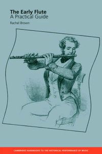 Cover image for The Early Flute: A Practical Guide