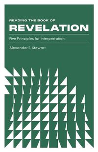 Cover image for Reading the Book of Revelation: Five Principles for Interpretation