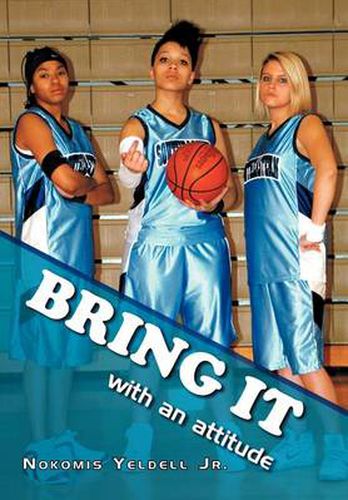 Cover image for Bring It: With an Attitude