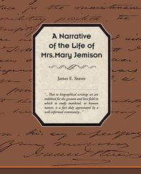 Cover image for A Narrative of the Life of Mrs Mary Jemison