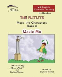 Cover image for THE FLITLITS, Meet the Characters, Book 13, Ozzie Mo, 8+Readers, U.S. English, Confident Reading