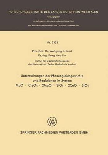 Cover image for Untersuchung Der Phasengleichgewichte Und Reaktionen Im System Mgo - Cr2o3 - 2mgo - Sio2 - 2cao - Sio2