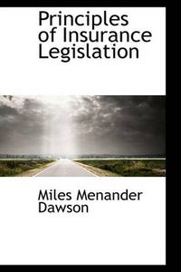Cover image for Principles of Insurance Legislation