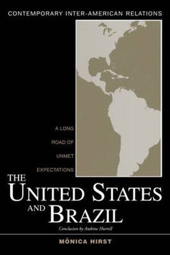 Cover image for The United States and Brazil: A Long Road of Unmet Expectations