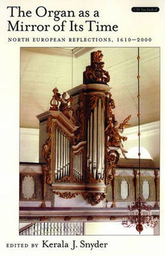 Cover image for The Organ as a Mirror of its Time: North European Reflections, 1610-2000