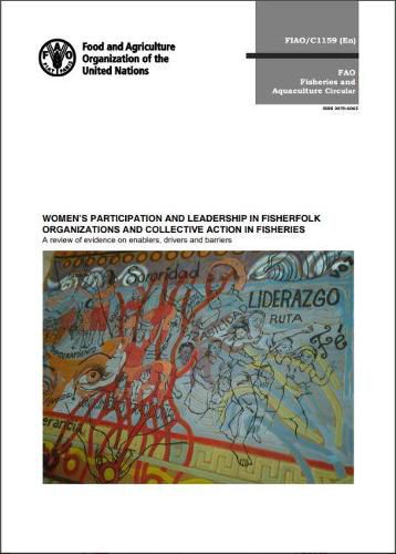 Women's participation and leadership in fisherfolk organizations and collective in fisheries: a review of evidence on enablers, drivers and barriers