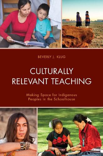 Cover image for Culturally Relevant Teaching: Making Space for Indigenous Peoples in the Schoolhouse