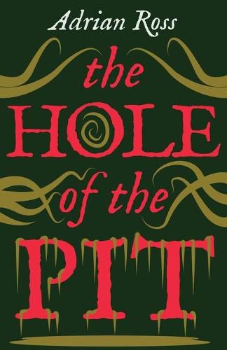 Cover image for The Hole of the Pit: The Lost Classic of Weird Fiction