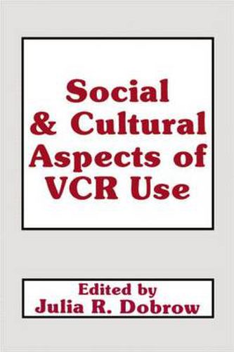 Cover image for Social and Cultural Aspects of Vcr Use