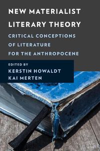 Cover image for New Materialist Literary Theory