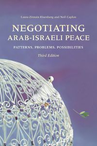 Cover image for Negotiating Arab-Israeli Peace