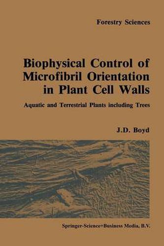 Cover image for Biophysical control of microfibril orientation in plant cell walls: Aquatic and terrestrial plants including trees