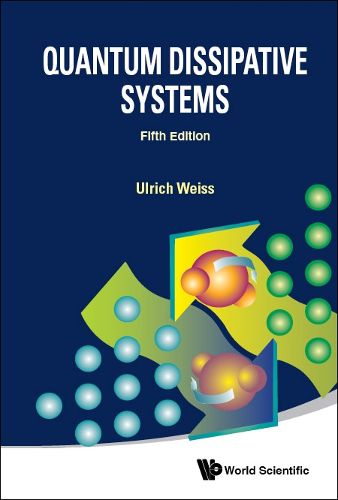 Cover image for Quantum Dissipative Systems (Fifth Edition)