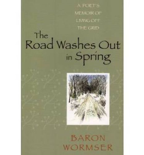 The Road Washes Out in Spring