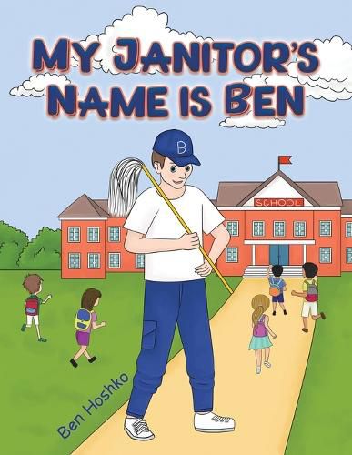 Cover image for My Janitor's Name is Ben