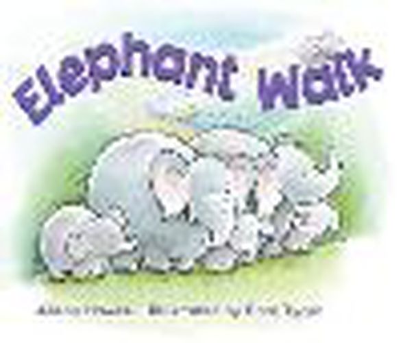 Cover image for Rigby Literacy Emergent Level 4: Elephant Walk (Reading Level 4/F&P Level C)