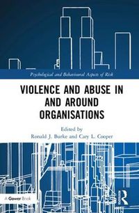 Cover image for Violence and Abuse In and Around Organisations