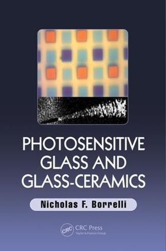 Cover image for Photosensitive Glass and Glass-Ceramics