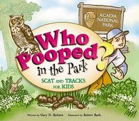 Cover image for Who Pooped in the Park? Acadia National Park