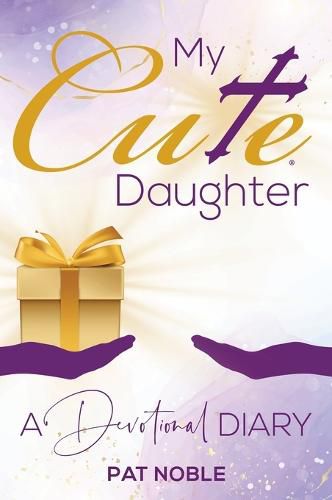 Cover image for My Cute Daughter: A Devotional Diary