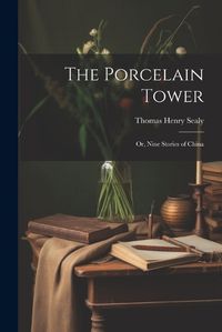 Cover image for The Porcelain Tower