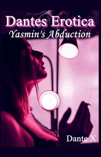 Cover image for Dantes Erotica - Yasmin's Abduction