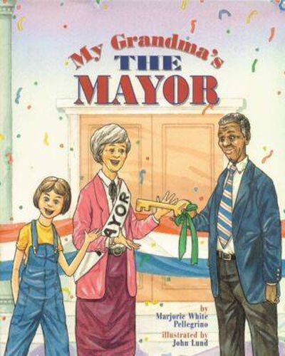 Cover image for My Grandma's the Mayor