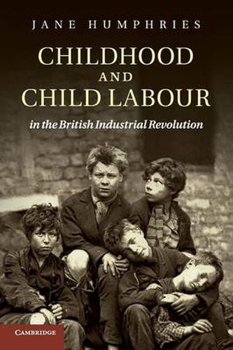 Cover image for Childhood and Child Labour in the British Industrial Revolution