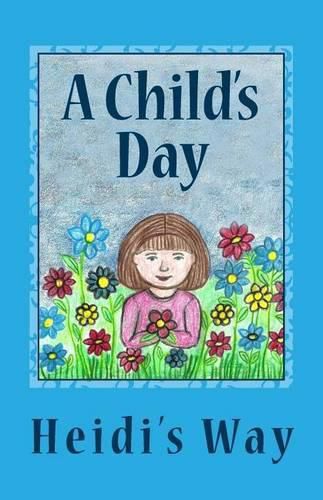 Cover image for A Child's Day: Heidi's Way