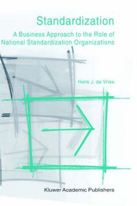 Cover image for Standardization: A Business Approach to the Role of National Standardization Organizations