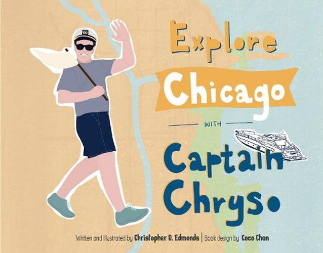 Cover image for Explore Chicago with Captain Chryso