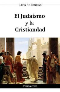 Cover image for El Judaismo y la Cristiandad