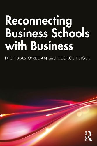 Reconnecting Business Schools with Business