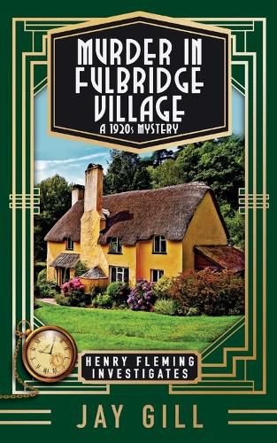 Cover image for Murder in Fulbridge Village: A 1920s Mystery