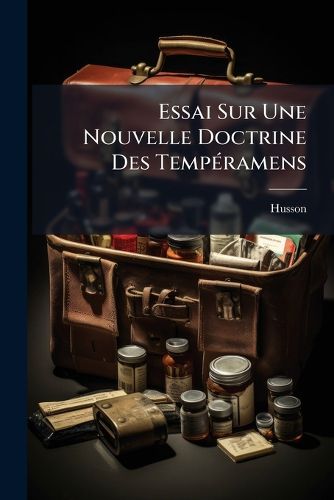 Cover image for Essai Sur Une Nouvelle Doctrine Des Temp Ramens
