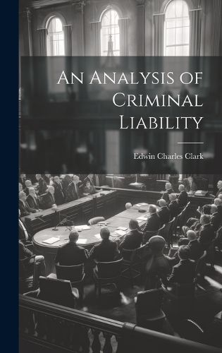 An Analysis of Criminal Liability