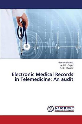 Electronic Medical Records in Telemedicine: An audit