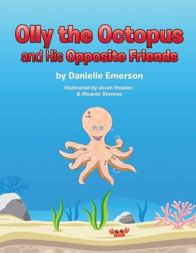 Cover image for Olly the Octopus and His Opposite Friends