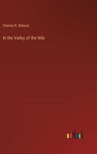 Cover image for In the Valley of the Nile