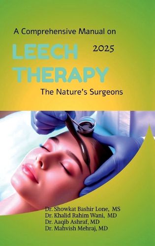 Cover image for A Comprehensive Manual on Leech Therapy The Nature's Surgeons