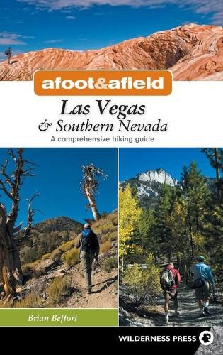 Cover image for Afoot & Afield: Las Vegas & Southern Nevada: A Comprehensive Hiking Guide