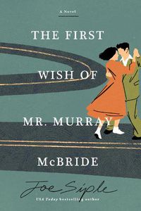 Cover image for The First Wish of Mr. Murray McBride