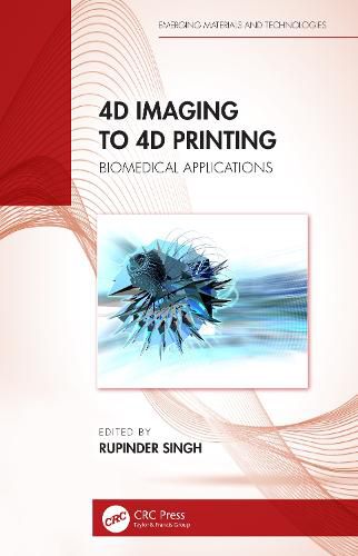 Cover image for 4D Imaging to 4D Printing: Biomedical Applications