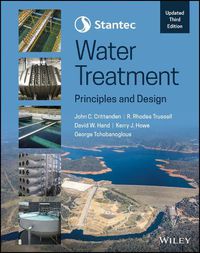 Cover image for Stantec's Water Treatment: Principles and Design, Updated Third Edition