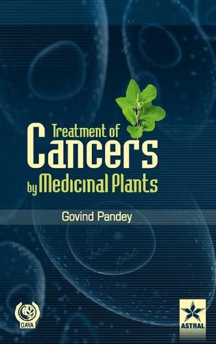 Cover image for Treatment of Cancers by Medicinal Plants