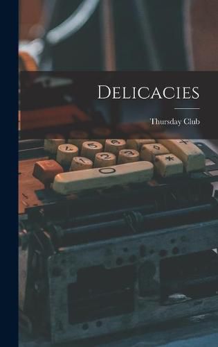 Cover image for Delicacies