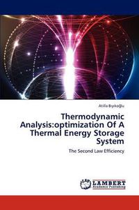 Cover image for Thermodynamic Analysis: Optimization of a Thermal Energy Storage System