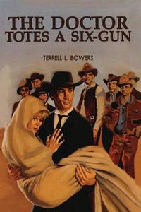 Cover image for The Doctor Totes a Six-Gun