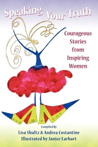 Cover image for Speaking Your Truth: Courageous Stories from Inspiring Women