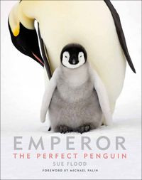 Cover image for Emperor: The Perfect Penguin